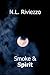 Smoke & Spirit