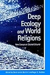 Deep Ecology and World Religions: New Essays on Sacred Ground
