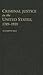 Criminal Justice in the United States, 1789–1939 (New Histories of American Law)