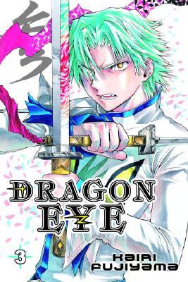 Dragon Eye, Vol. 3 (Dragon Eye, #3)