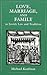 Love, Marriage, and Family in Jewish Law and Tradition by Michael Kaufman
