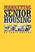 Marketing Senior Housing