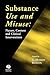 Substance Use and Misuse: Nature, Context and Clinical Interventions