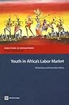 Youth in Africa's Labor Market (Directions in Development - Human Development)