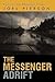 The Messenger Adrift (Messe...