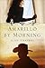 Amarillo By Morning by Glen Stephens Amarillo By Morning by Glen Stephens