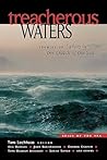 Treacherous Waters : Stories of Sailors in the Clutch of the Sea Treacherous Waters : Stories of Sailors in the Clutch of the Sea
