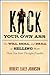 Kick Your Own Ass by Robert Early Johnson