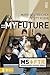 My Future (Middle School Survival Series)