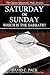 Saturday or Sunday: Which Is the Sabbath?