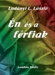 Én és a férfiak (Paperback)