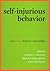 Self-Injurious Behavior: Gene-Brain-Behavior Relationships