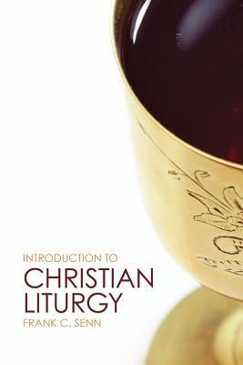 Introduction to Christian Liturgy (Paperback)