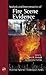 Analysis and Interpretation of Fire Scene Evidence (Forensic Science Techniques)