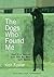 The Dogs Who Found Me