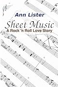 Sheet Music: A Rock 'N' Roll Love Story