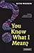 You Know what I Mean?: Words, Contexts and Communication