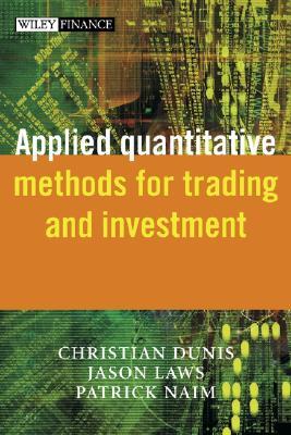 Applied Quantitative Methods for Trading and Investment (The Wiley Finance Series)