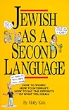 Jewish As a Second Language by Molly Katz