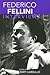 Federico Fellini: Interviews