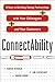 ConnectAbility: 8 Keys to Building Strong Partnerships with Your Colleagues and Your Customers