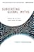 Subverting Global Myths: Th...