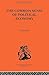 The Commonsense of Political Economy: Volume One (Routledge Library Editions-economics, 1)