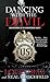 Dancing with the Devil: Confessions of an Undercover Agent