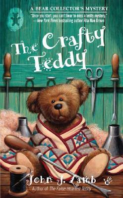 The Crafty Teddy: A Bear Collector's Mystery (A Bear Collector's Mystery #3)