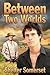 Between Two Worlds (Amish #1)