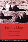 Passing Lines: Sexuality and Immigration (Series on Latin American Studies)
