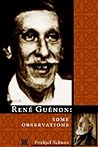 René Guénon: Some Observations