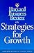 Harvard Business Review on Strategies for Growth by Harvard Business Publishing