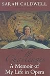 Challenges: A Memoir of My Life in Opera