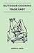 Outdoor Cooking Made Easy by Joseph D. Bates Jr.