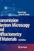 Transmission Electron Microscopy and Diffractometry of Materials