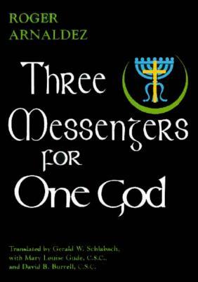 Three Messengers for One God (Hardcover)