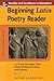 Beginning Latin Poetry Reader: 70 Selections from the Great Periods of Roman Verse and Drama (Latin Readers (McGraw-Hill))