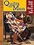 Quilts for Men by Landauer Publishing
