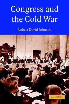 Congress and the Cold War (Paperback)