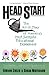 Head Start: The Inside Story Of America's Most Successful Educational Experiment