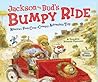Jackson and Bud's Bumpy Ride: America's First Cross-country Automobile Trip Jackson and Bud's Bumpy Ride: America's First Cross-country Automobile Trip