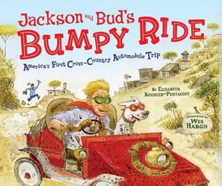 Jackson and Bud's Bumpy Ride: America's First Cross-country Automobile Trip (Hardcover)