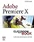 Adobe Premiere 6.5: Classroom in a Book
