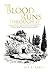 The Blood Runs Through It: The Blood of Jesus: God's Guarantee for Your Redemption, Provision, Health, Protection, Strength, and Heaven
