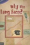 Why the Long Face?
