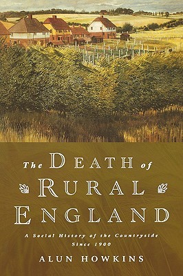 The Death of Rural England: A Social History of the Countryside Since 1900 (Paperback)