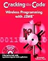 Wireless Programming with J2ME: Cracking the Code Wireless Programming with J2ME: Cracking the Code