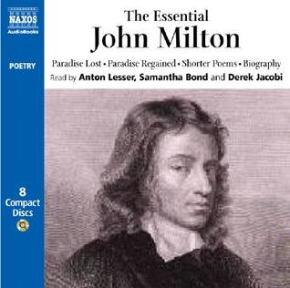 The Essential Milton: Paradise Lost, Paradise Regained, Shorter Poems, Prose, Biography (Audio CD)