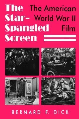 The Star-Spangled Screen: The American World War II Film (Paperback)